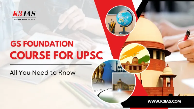 GS Foundation Course For UPSC