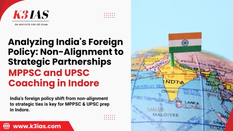 Analyzing India's Foreign Policy- MPPSC and UPSC Coaching in Indore