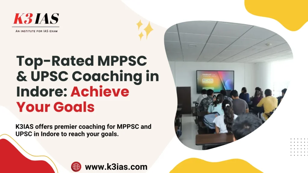 Top MPPSC and UPSC Coaching in Indore
